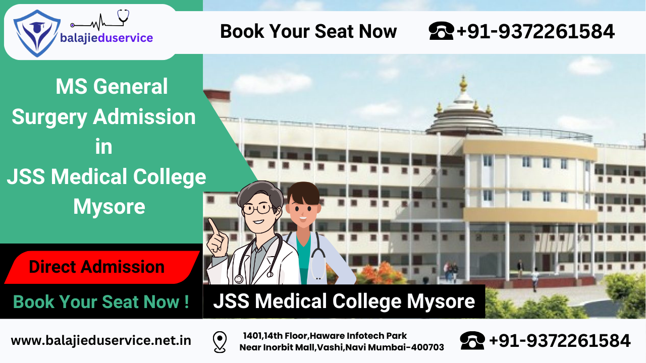 9372261584@Direct MS General Surgery Admission in JSS Medical College Mysore